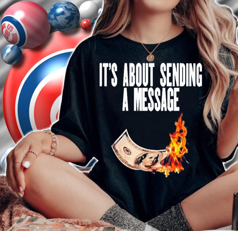 Its About Sending A Message Bitcoin T-Shirt woman shirt
