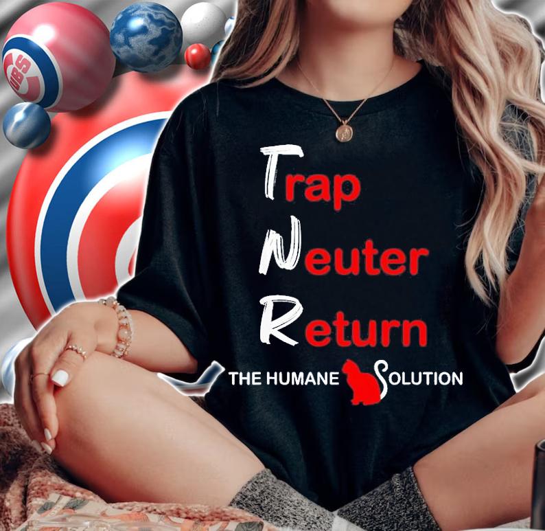 Trap Neuter Return The Humane Solution T-Shirt