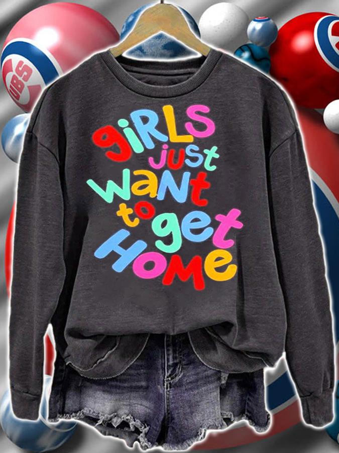Girls Just Want To Get Home T-Shirt