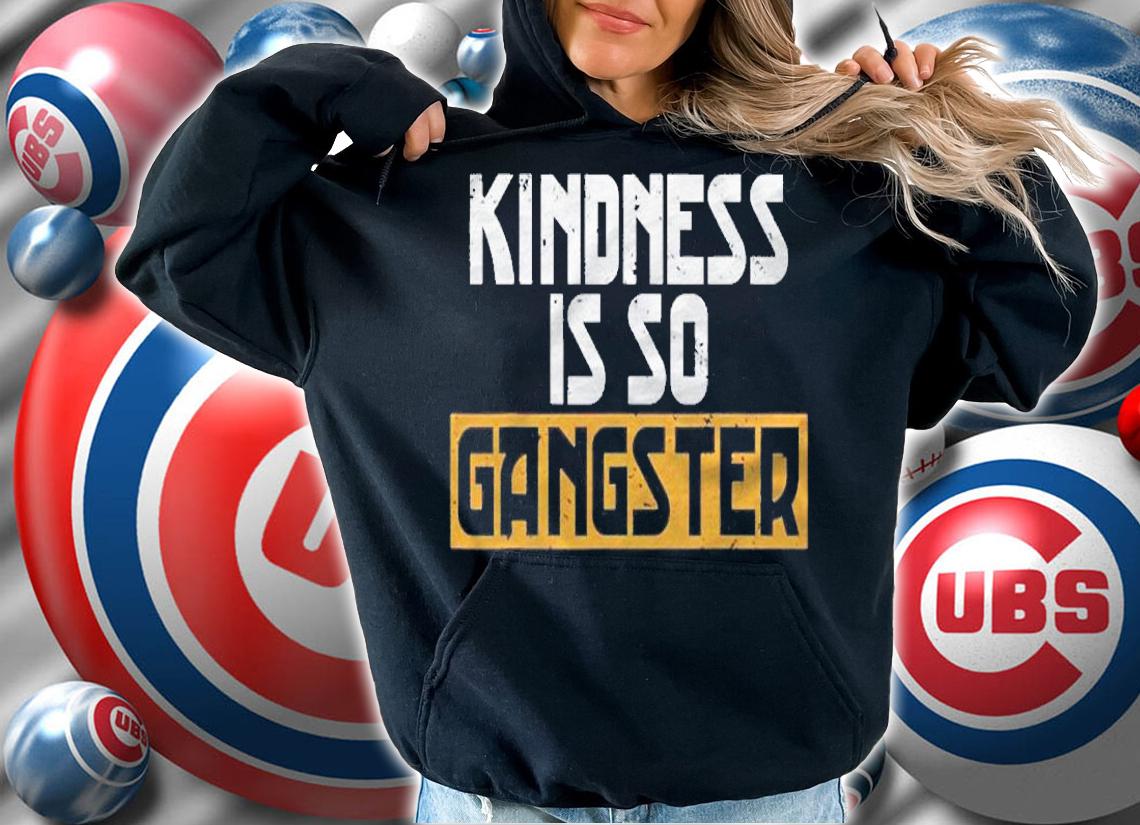 Kindness Is So Gangster No Bully Anti Bullying Awareness Shirt