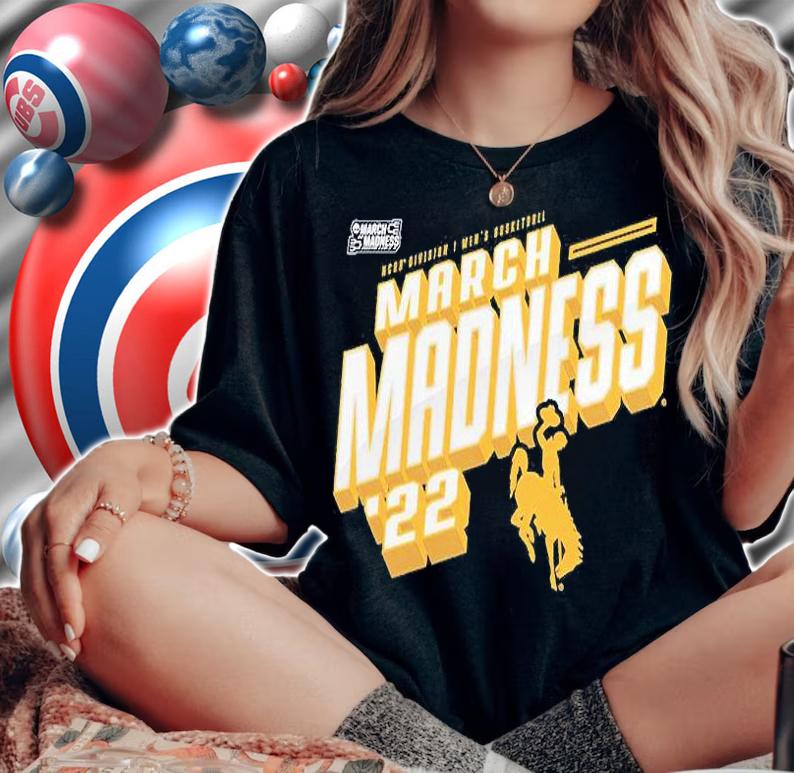 Wyoming Cowboys 2022 NCAA Division I Men's Basketball March Madness T-Shirt woman shirt