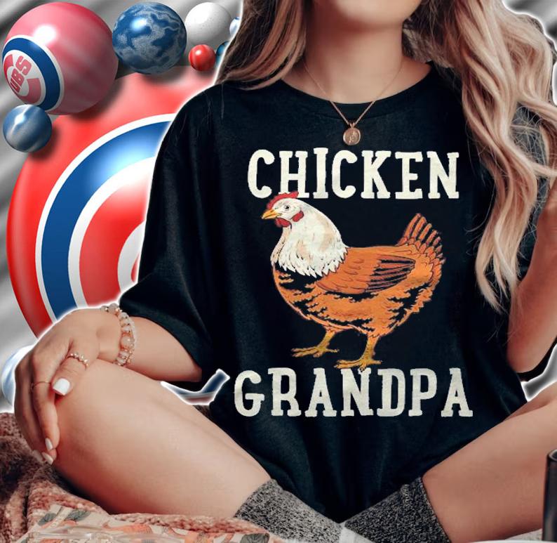Chicken Grandfather Chicken Grandpa Family Shirt