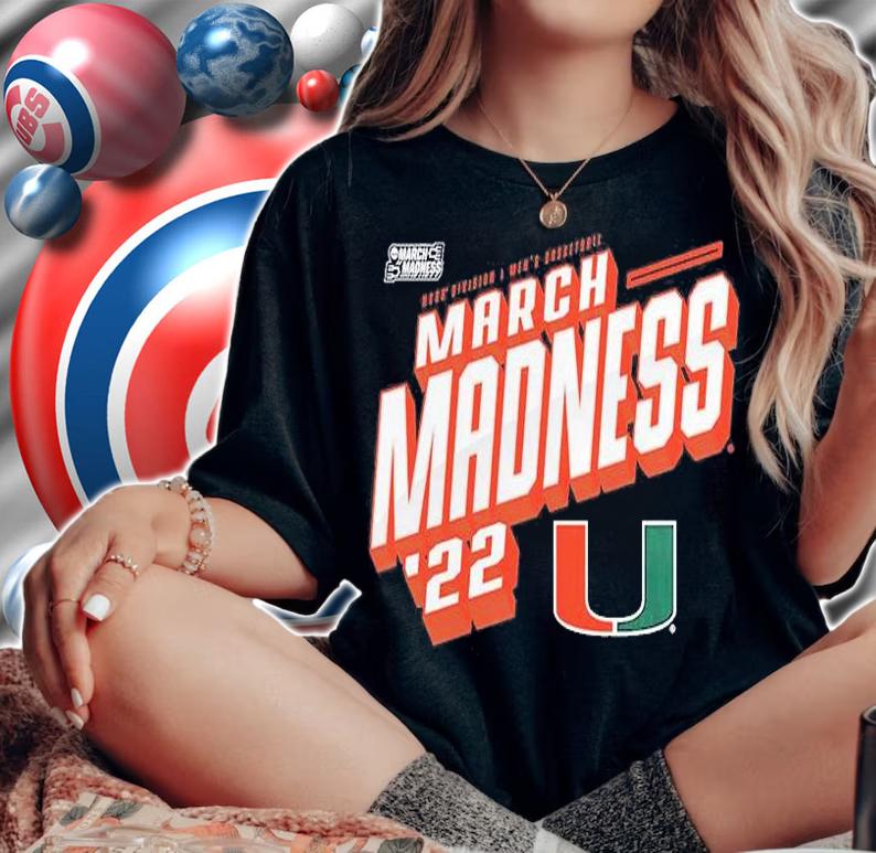Miami Hurricanes 2022 NCAA Division I Men's Basketball March Madness T-Shirt woman shirt