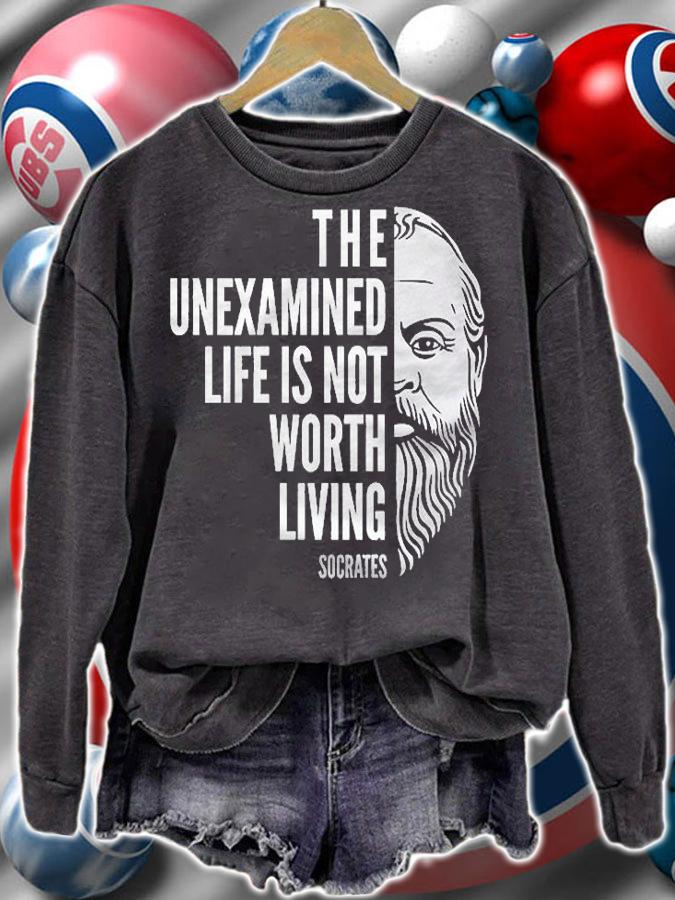 Socrates Inspirational Quote The Unexamined Life Shirt sweatshirt
