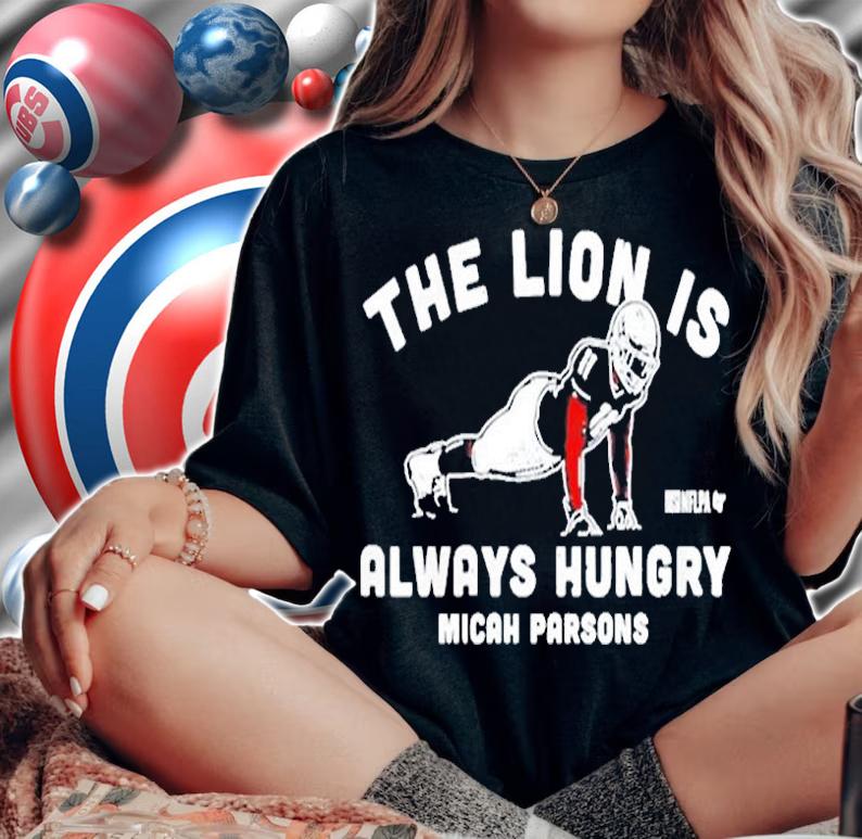 The Lion Is Always Hungry Micah Parsons Push-Ups T-Shirt