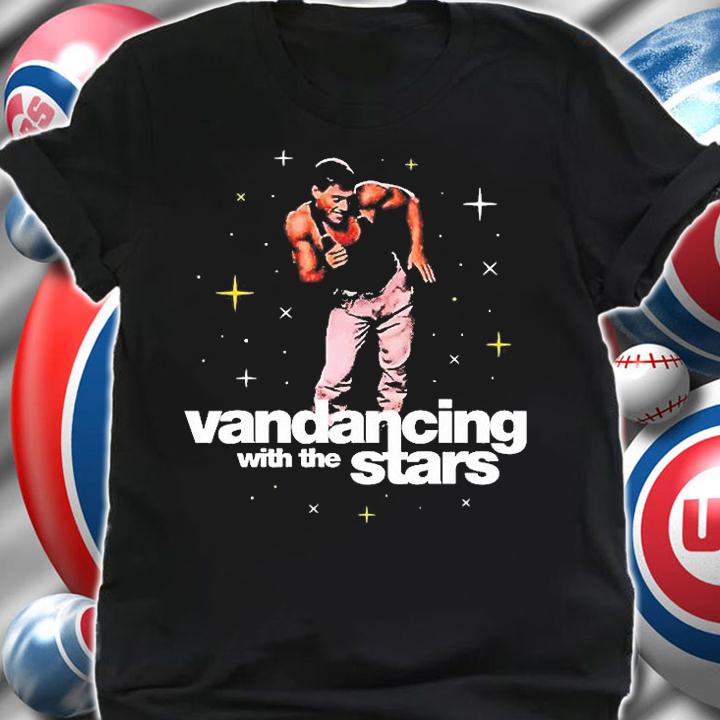 Vandancing With The Stars T-Shirt