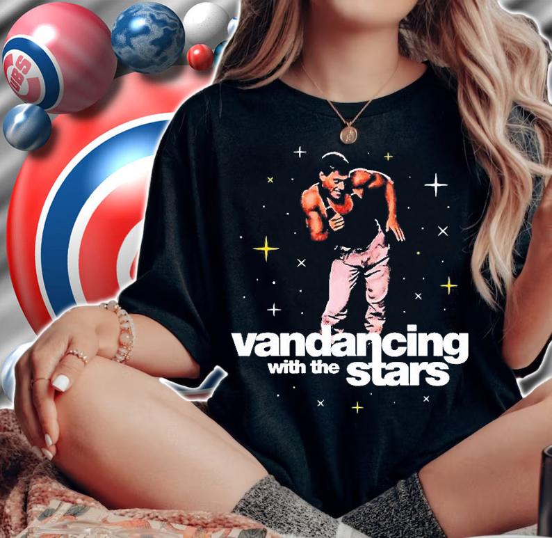 Vandancing With The Stars T-Shirt