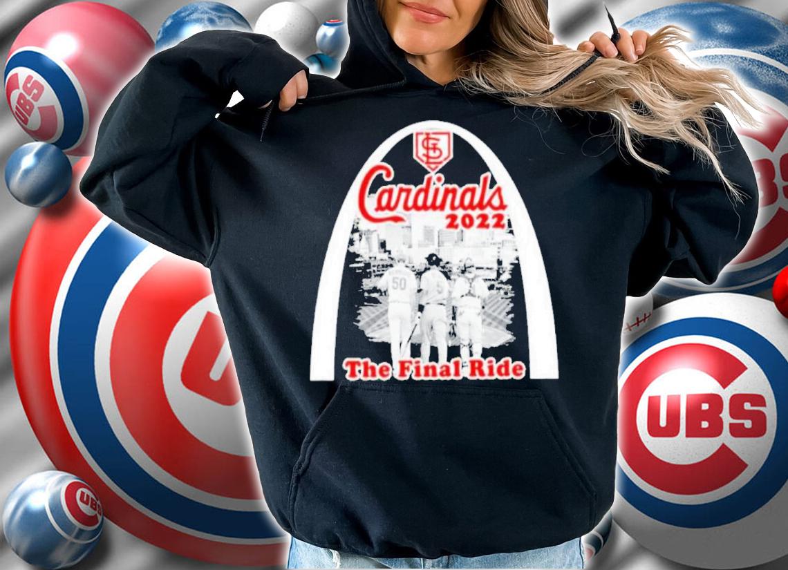 Yadier Molina Albert Pujols and Adam Wainwright Cardinals 2022 The Final Ride shirt hoodie
