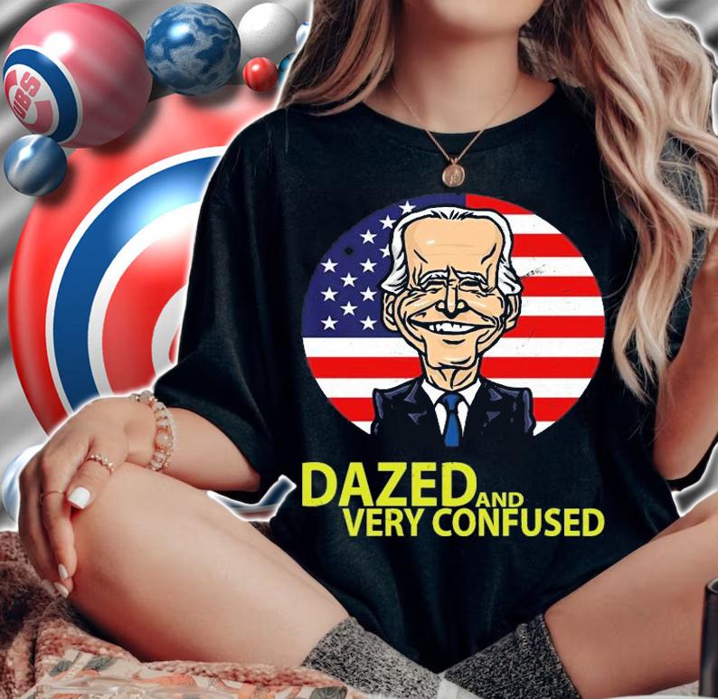 Funny Quote Dazed And Very Confused T-Shirt woman shirt