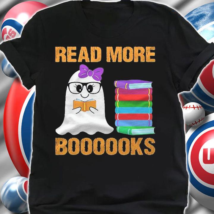 Read More Boooooks Cute Ghost Read More Books Halloween Shirt