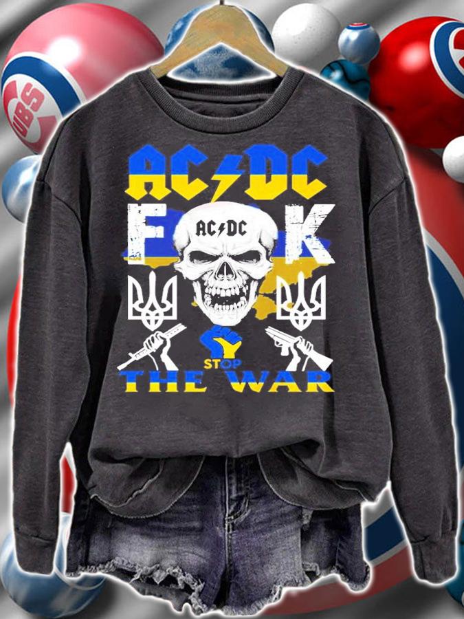 Skull ACDC Fuck Stop The War Ukraine Shirt sweatshirt