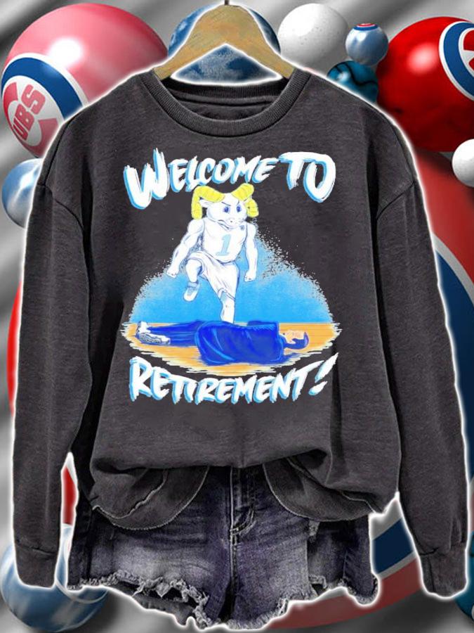 Welcome To Retirement Shirt sweatshirt