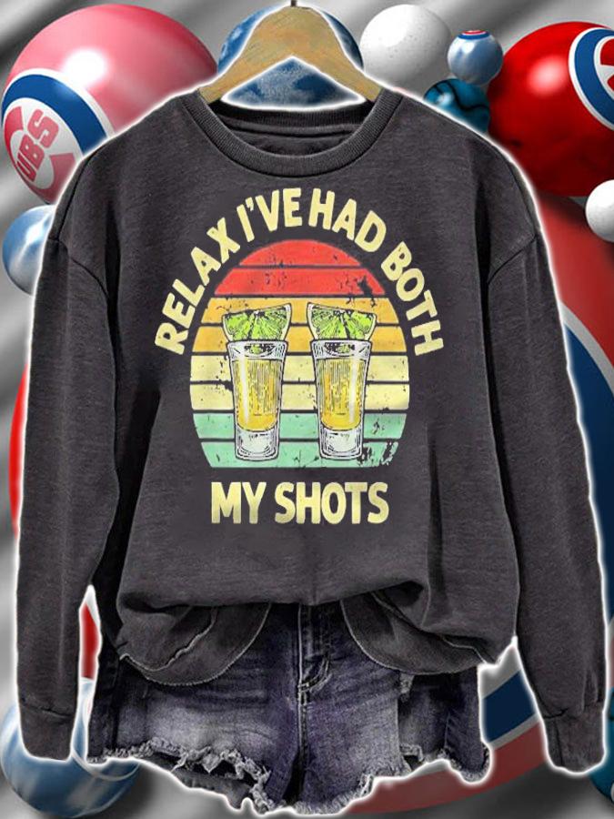 Relax Ive Had Both My Shots Drinking Two Shots Shirt