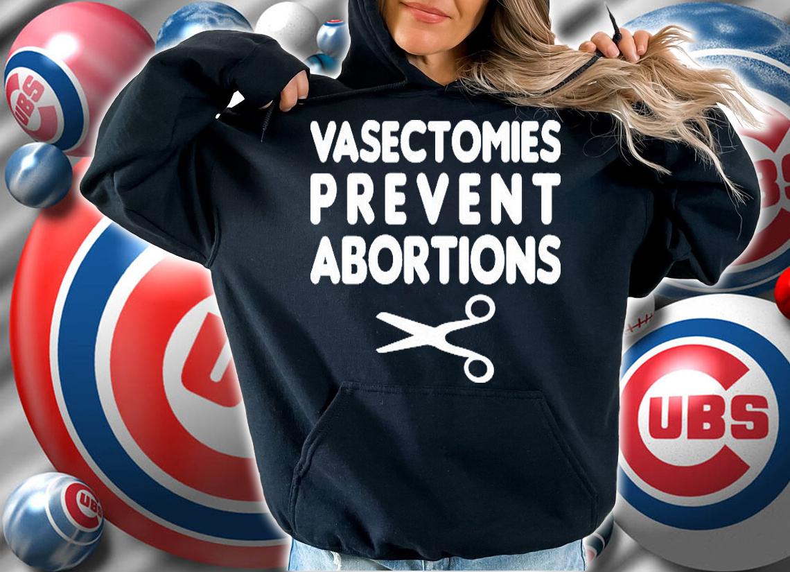 Vasectomies Prevent Abortions Shirt Adorpion Shirt Abortion Pro Life Two Letters T-Shirt hoodie