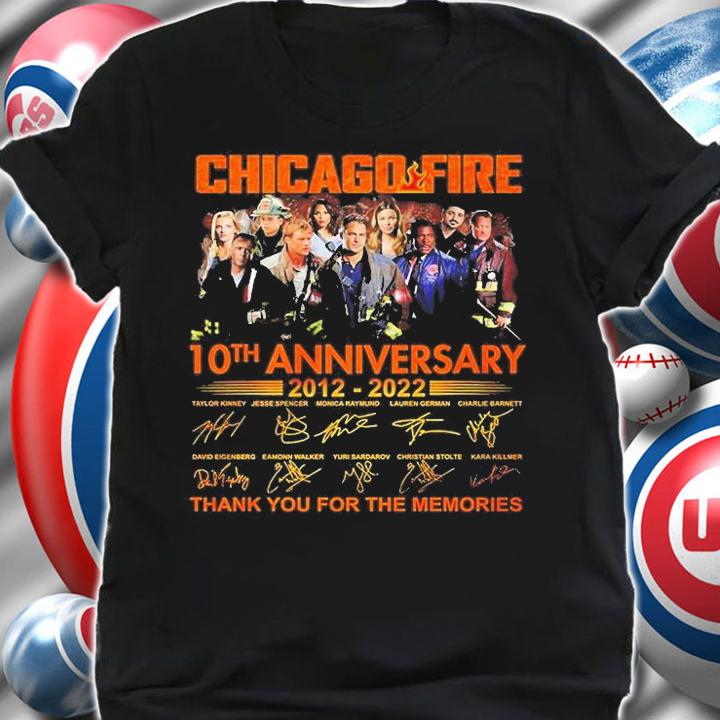 Chicago Fire 10th Anniversary 2012 2022 Thank You For The Memories Signatures T-Shirt shirt