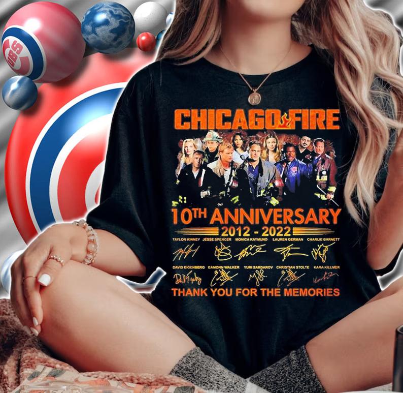 Chicago Fire 10th Anniversary 2012 2022 Thank You For The Memories Signatures T-Shirt woman shirt