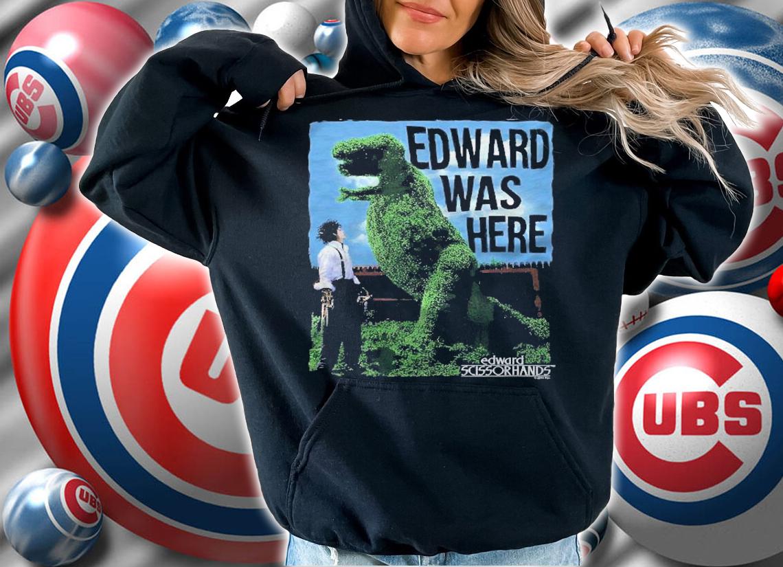 Edward Scissorhands Edward Was Here Shirt hoodie