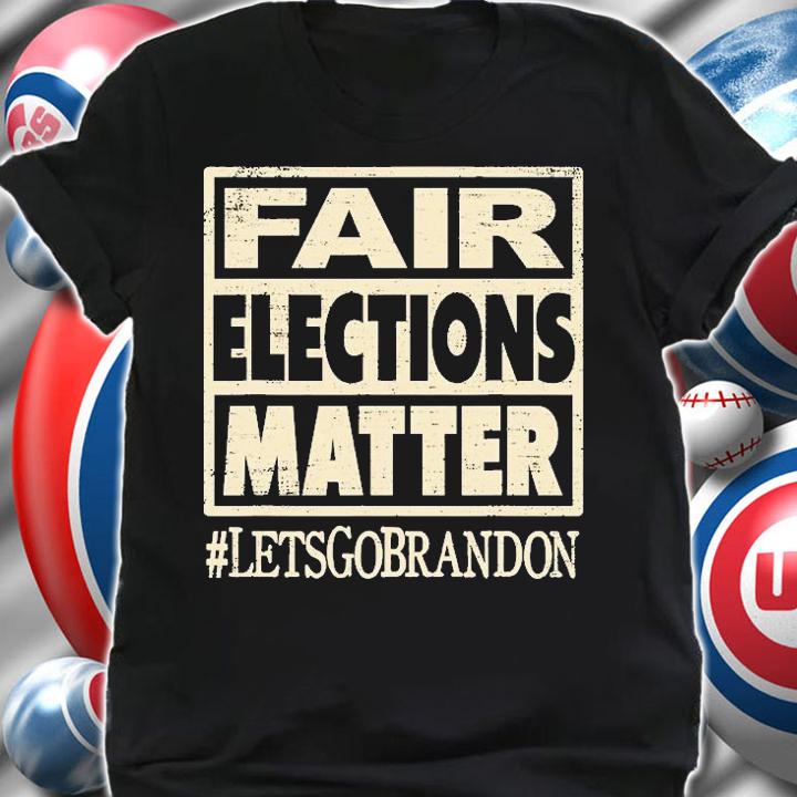 Fair Elections Matter t-shirt shirt