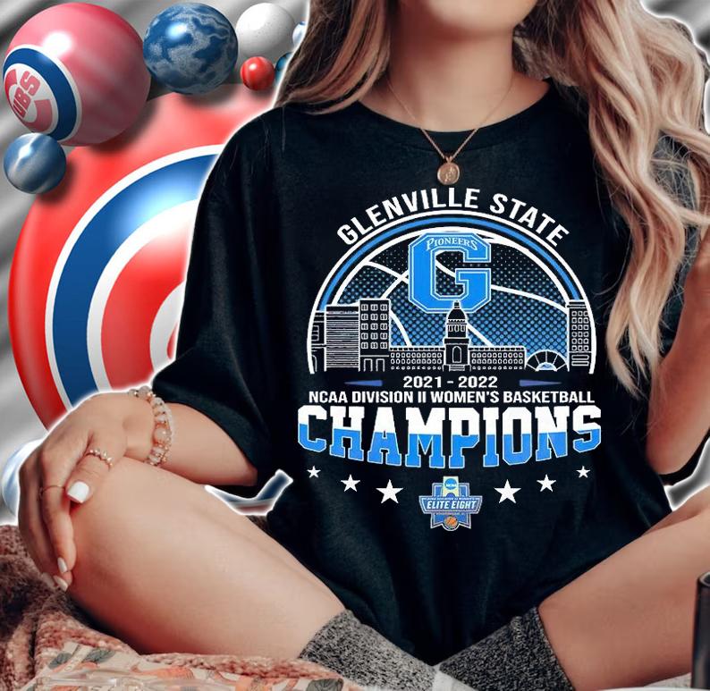 Glenville State 2022 NCAA Division II Women's Basketball Champions T-Shirt woman shirt