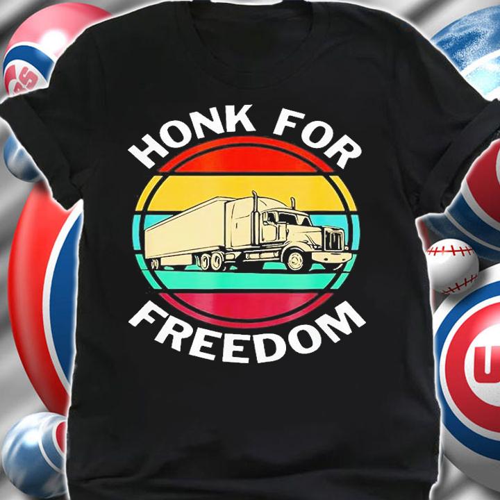 Honk For Freedom Support Truck Drivers T-Shirt shirt