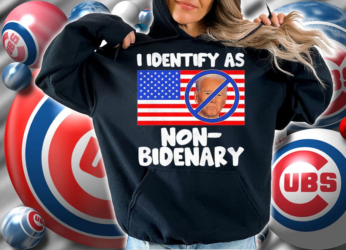 I Identify As Non Bidenary Funny Biden Republican T-Shirt hoodie