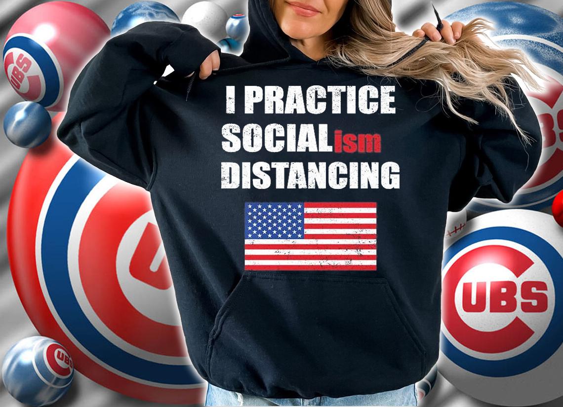 I Practiced Socialism Distancing America Flag T-Shirt hoodie