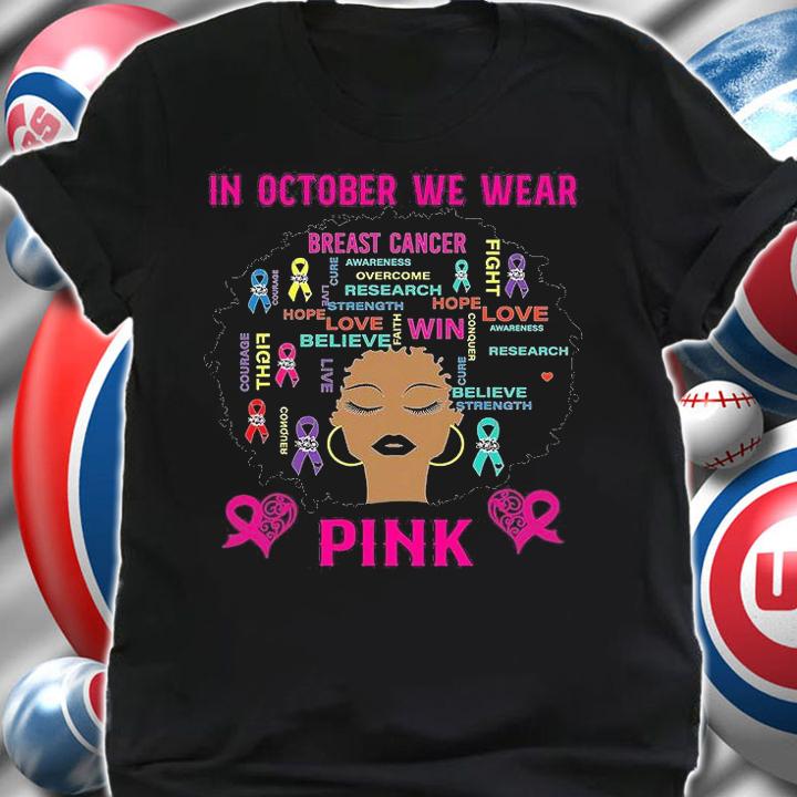 In October We Wear Pink Ribbon Breast Cancer Awareness T-Shirt