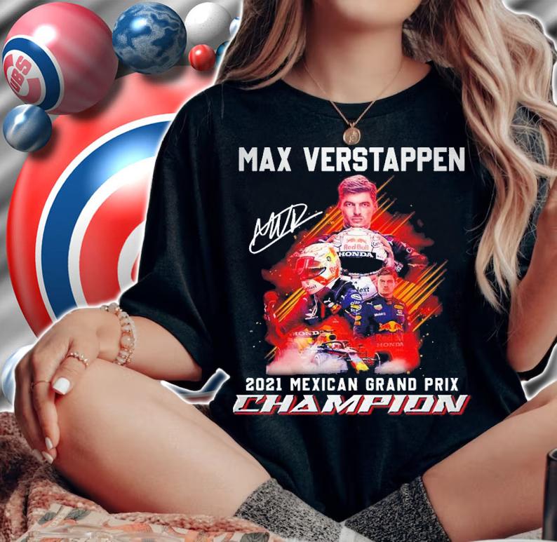 Max Verstappen 2021 Mexican Grand Prix Champion Shirt