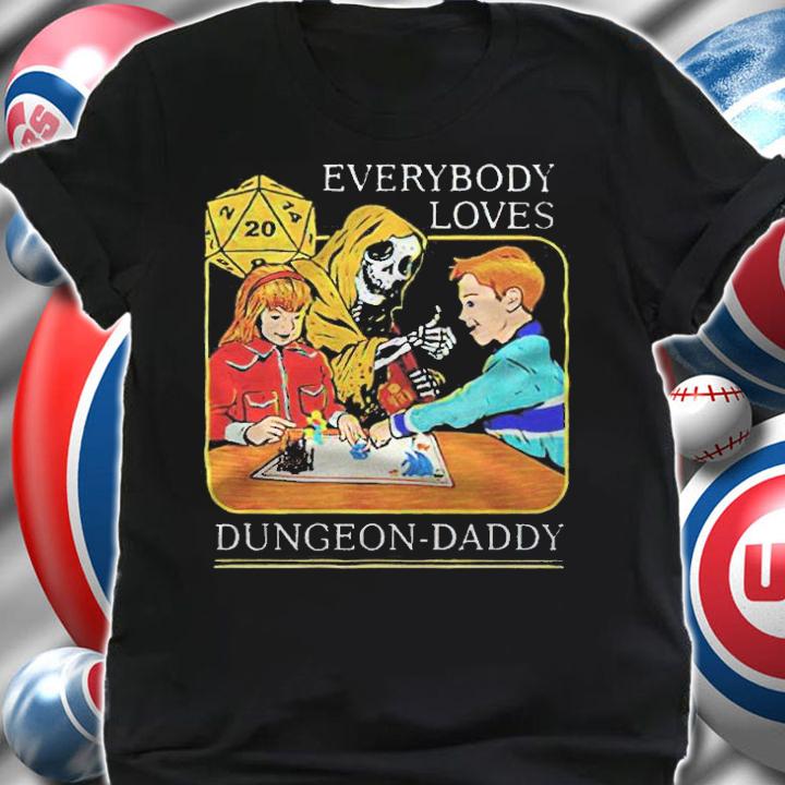 RPG D20 dice everybody loves Dungeon Daddy T-shirt shirt