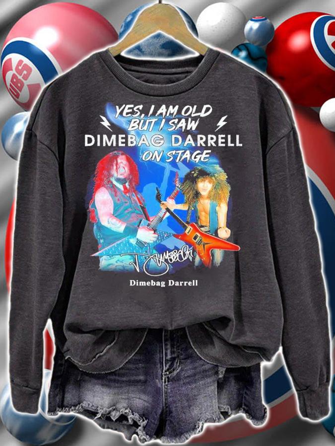 Yes I Am Old But I Saw Dimebag Darrell On Stage Signatures Shirt sweatshirt