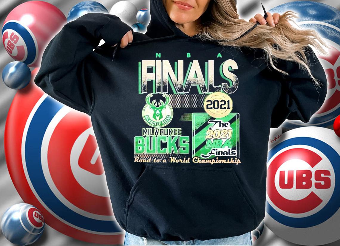 2021 Milwaukee Bucks NBA Finals shirt hoodie