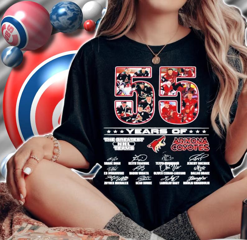 55 years of The Greatest NHL teams Arizona Coyotes t-shirt woman shirt