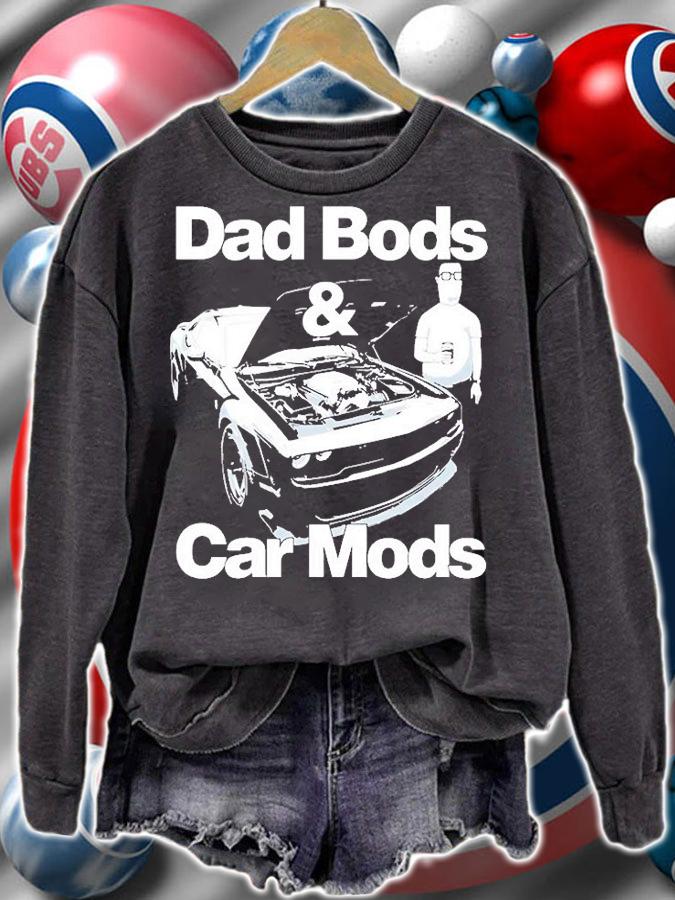 Dad Bods Car Mods SRT Challenger Muscle Car Fathers Day USA T-Shirt sweatshirt