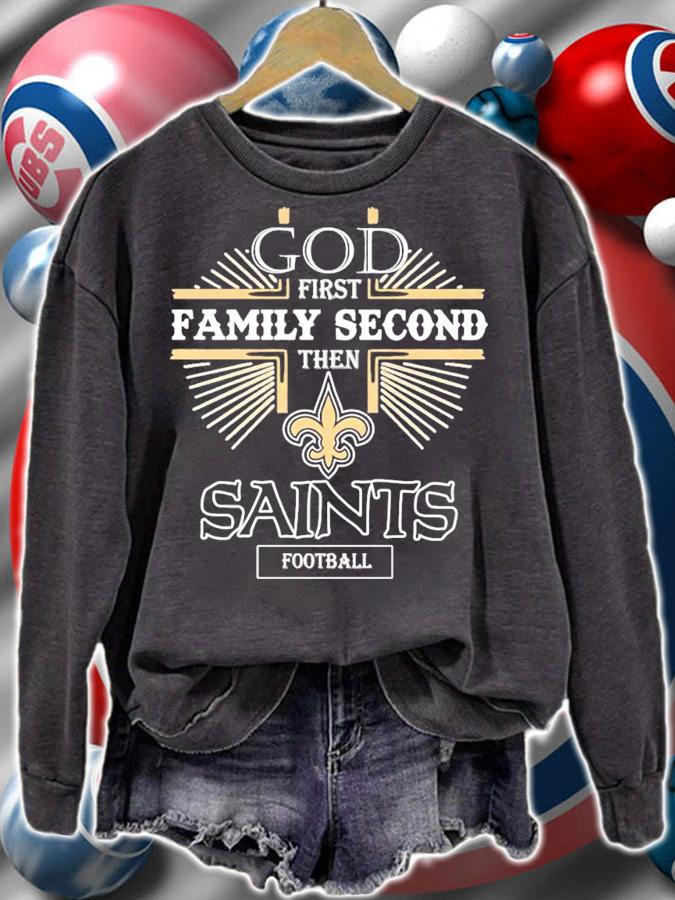 God first family second then Saints football shirt