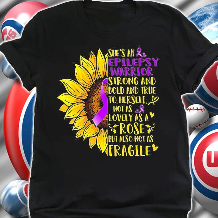 She's An Epilepsy Warrior Strong And Bold And True To Herself Sunflower Support Epilepsy T-Shirt