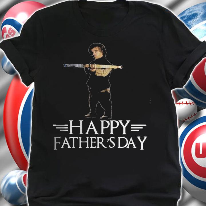 Tyrion Lannister happy fathers day shirt t-shirt shirt