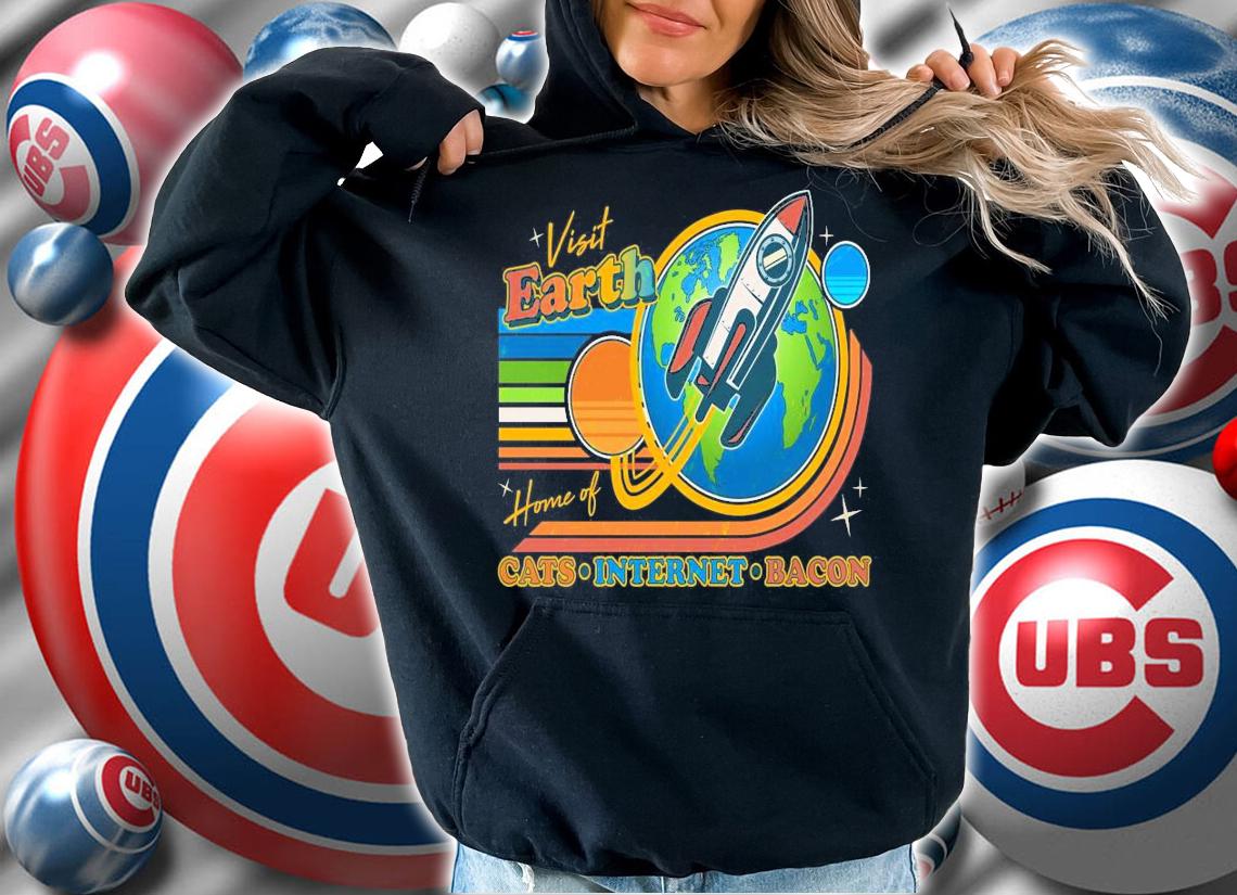Visit Earth home of cats internet bacon shirt hoodie