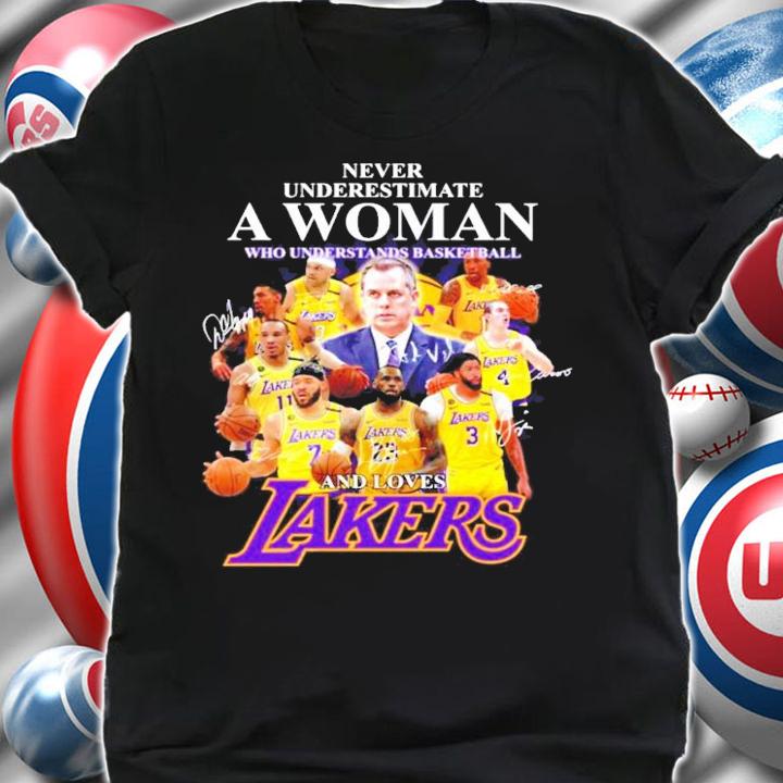 Never underestimate a woman who understands basketball and loves Lakers shirt shirt