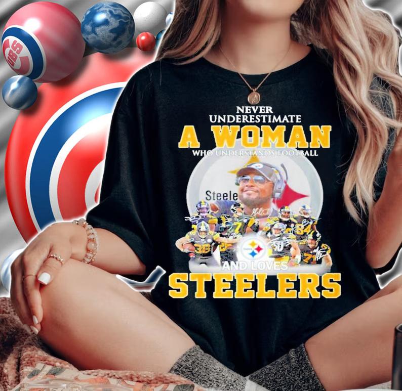 Pittsburgh Steelers never underestimate a woman signatures shirt woman shirt