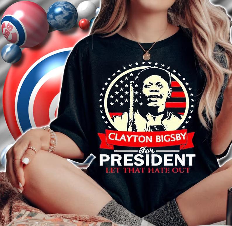 Dave Chappelle Clayton Bigsby for president let that hate out T-shirt