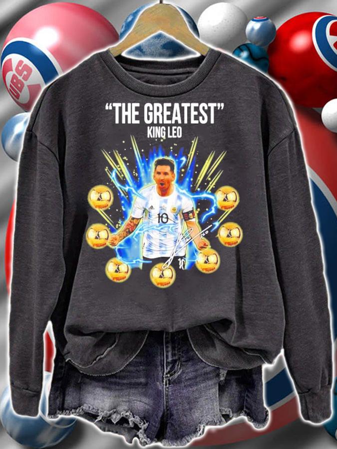 Leo Messi The Greatest King Leo Shirt sweatshirt