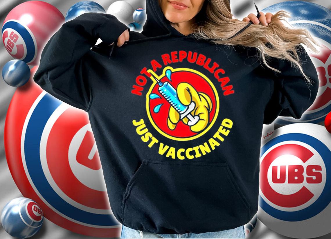 Not a republican just vaccinated shirt