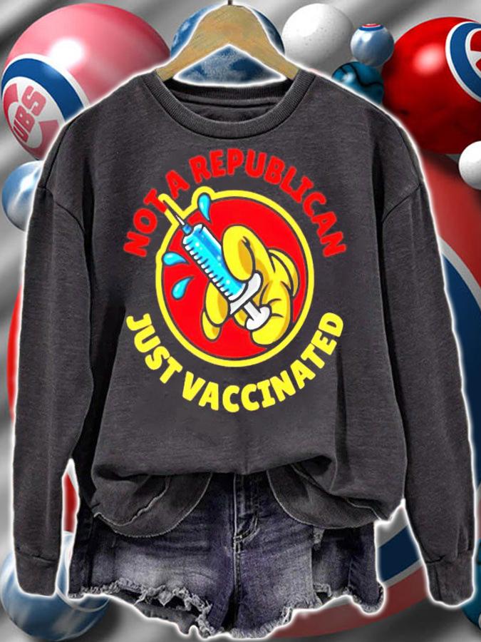Not a republican just vaccinated shirt