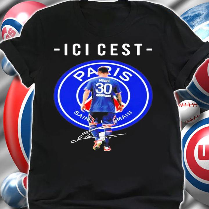 Paris Saint Main Ici Et Lionel Messi signature shirt shirt