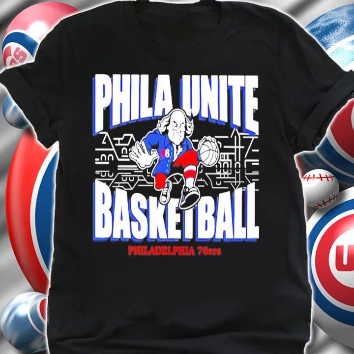 Phila Unite basketball Philadelphia 76ers shirt