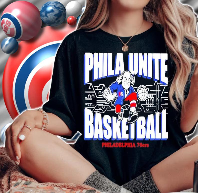 Phila Unite basketball Philadelphia 76ers shirt