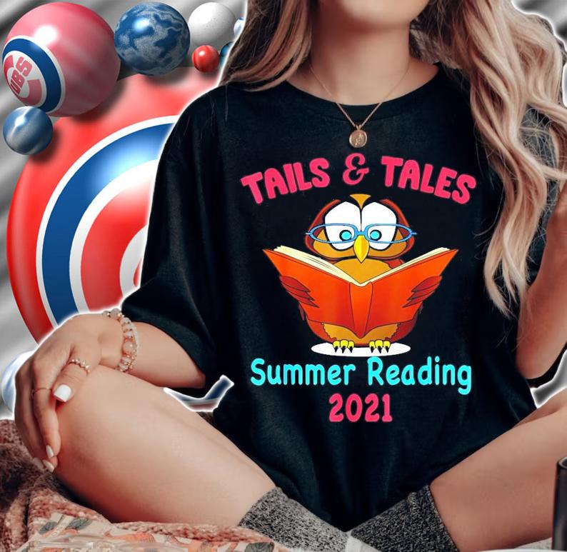 Tails and tales summer reading 2021 Owl book shirt woman shirt