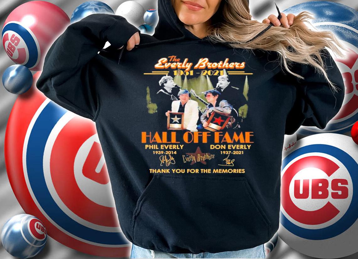 The Everly Brothers 1951-2021 Hall Off Fame signatures shirt hoodie