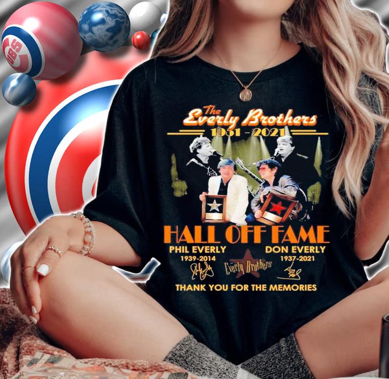 The Everly Brothers 1951-2021 Hall Off Fame signatures shirt woman shirt
