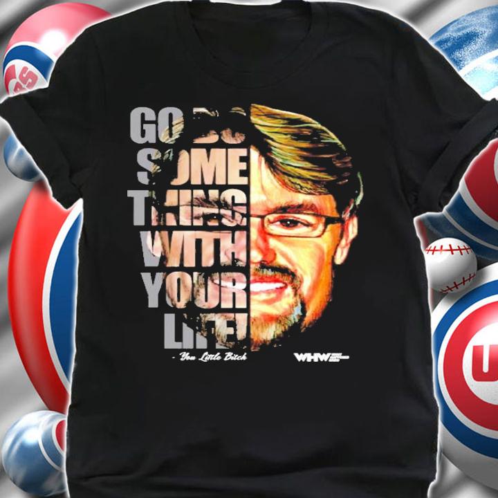 Tony Schiavone go do Something With Your Life shirt